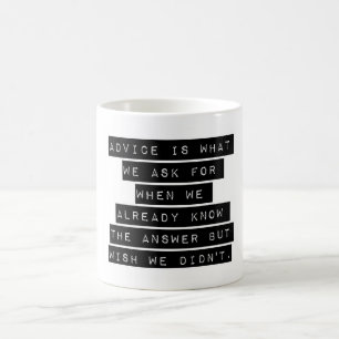 Råd är vad vi ber om kaffemugg
