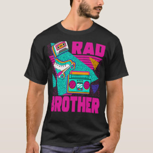 Rad Brother 90s Aesthetic Nostalgia 1990's Retro B T Shirt