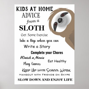 Råd från en Sloth-för barn hemma Poster