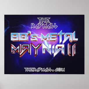 Rad Mall "80's Metall MAYnia II" 20" x 15" Poster