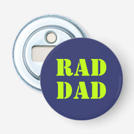 Rad Pappa nyon grönt marinblått modernt typografi Flasköppnare