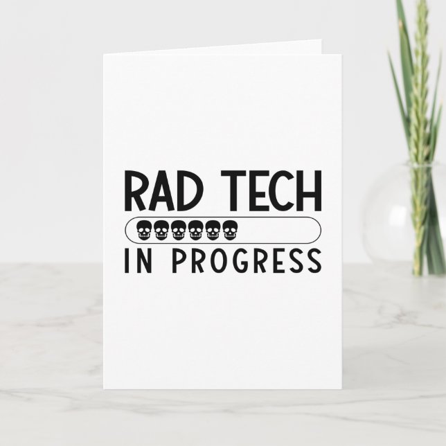 Rad Tech In Progress Radiology Tech Technologist Kort (Framsida)