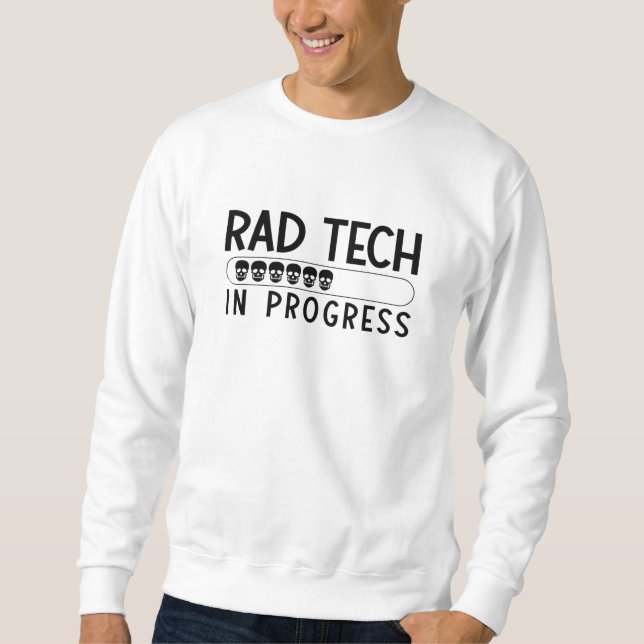 Rad Tech In Progress Radiology Tech Technologist Lång Ärmad Tröja (Framsida)