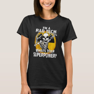Rad Tech Radiology Technician Xray Tech Ske T Shirt