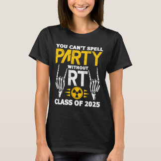 Rad Tech Student RT Cl från 2025 års radiologiexam T Shirt