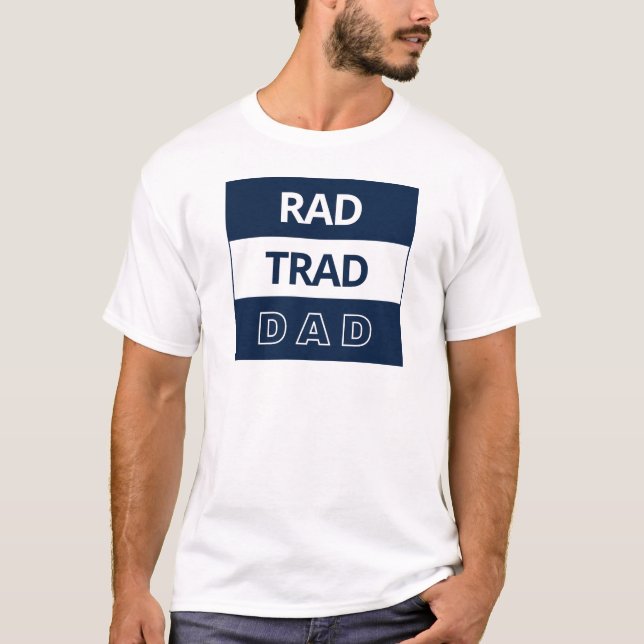 Rad Trad Pappa Shirt T (Framsida)