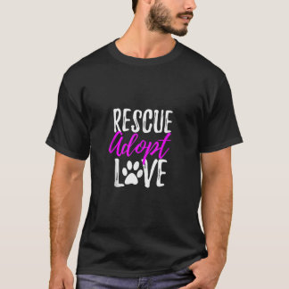 Rädda Adoptiv Kärlek Roligt som hund- eller kattä T Shirt