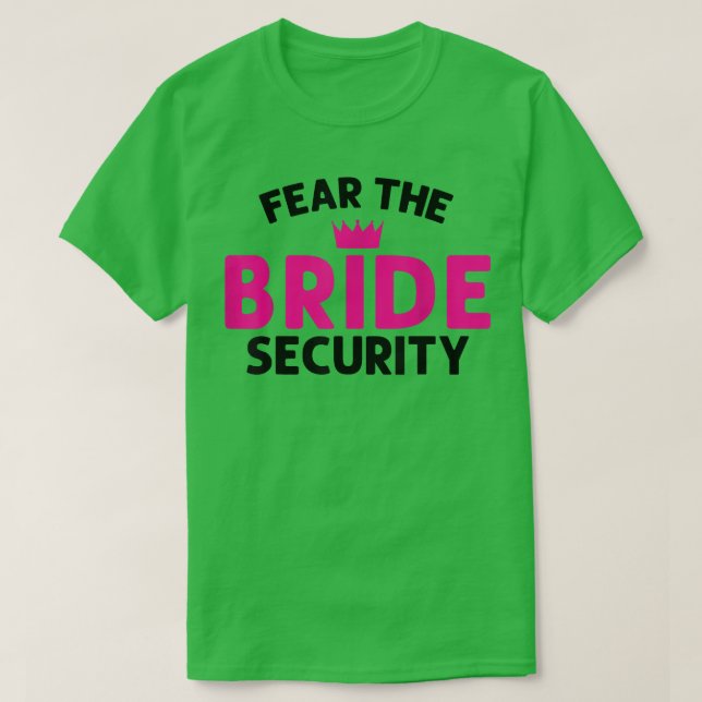 Rädda Bride Security Bröllop T-Shirt (Design framsida)