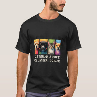 Rädda djuren FOSTER ADOPT VOLUNTEER DONATE Volunt T Shirt