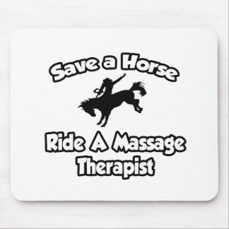 Rädda en häst, rid en massageterapist musmatta