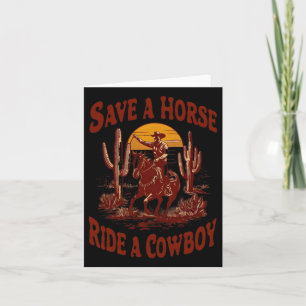 Rädda en häst Ride A Cowboy Funny Rodeo Horseck Ri Kort