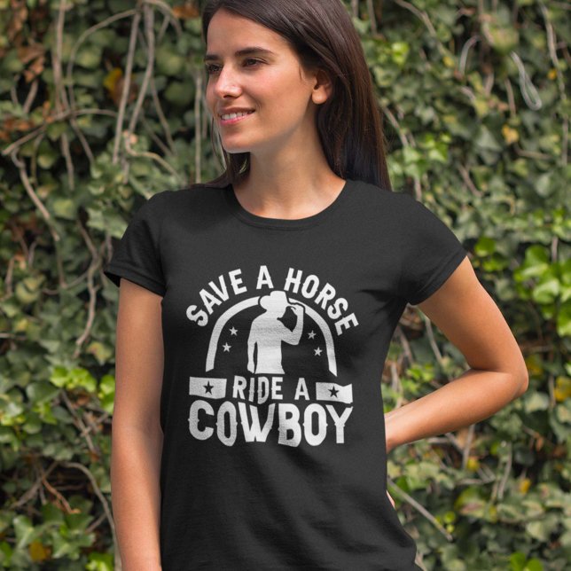 Rädda en häst Ride A Cowboy T Shirt (Skapare uppladdad)