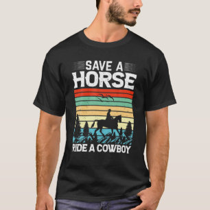 Rädda en häst Ride A Cowboy T Shirt