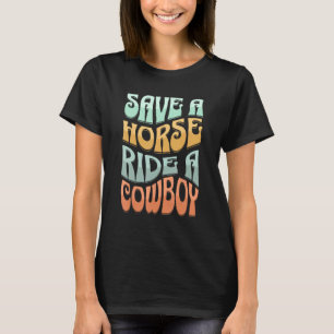 Rädda en häst Ride A Cowboy Women's Rodeo Horsebac T Shirt