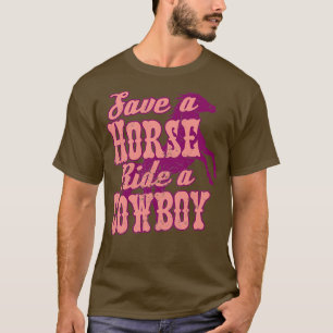 Rädda en häst Ride A CowboyRosa T Shirt