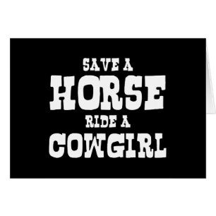 RÄDDA EN HÄST RIDE A COWGIRL CARD HÄLSNINGSKORT