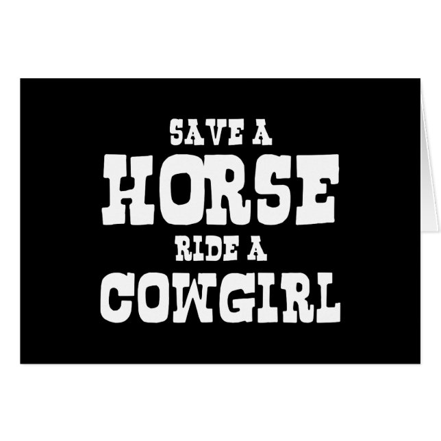 RÄDDA EN HÄST RIDE A COWGIRL CARD HÄLSNINGSKORT (Framsidan Horizontal)