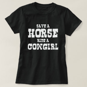 RÄDDA EN HÄST RIDE A COWGIRL T SHIRT