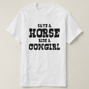 RÄDDA EN HÄST RIDE A COWGIRL T SHIRT