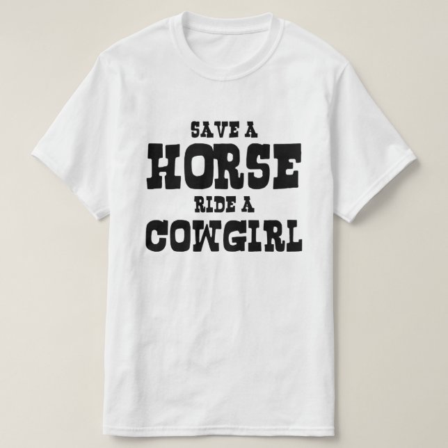 RÄDDA EN HÄST RIDE A COWGIRL T SHIRT (Design framsida)