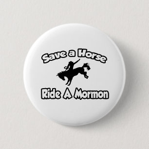 Rädda en häst, Ride a Mormon Knapp