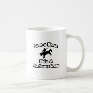 Rädda en häst ... Ride en matematiker Kaffemugg