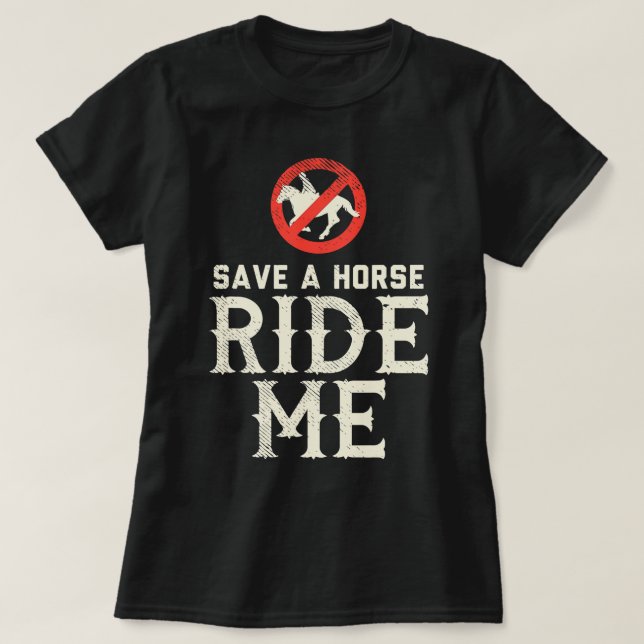 Rädda en häst RIDE ME Cowboy Land Music-gåva T Shirt (Design framsida)