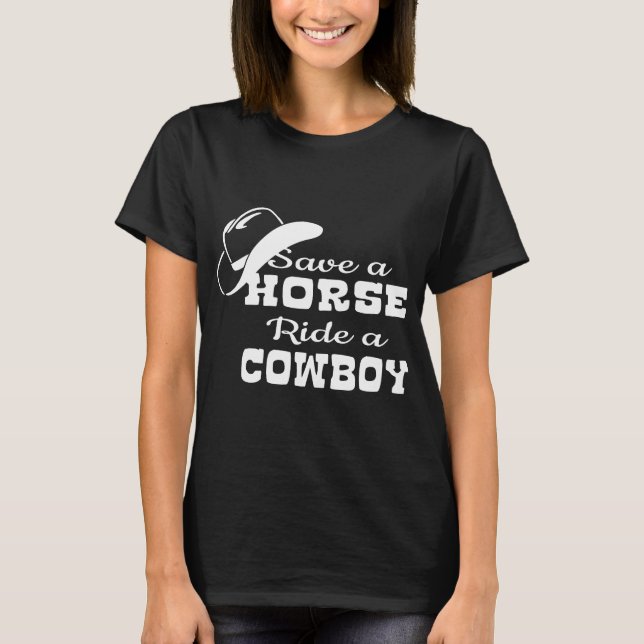 RÄDDA EN HÄSTRITTEN damer Women_s för en COWBOY T Shirt (Framsida)