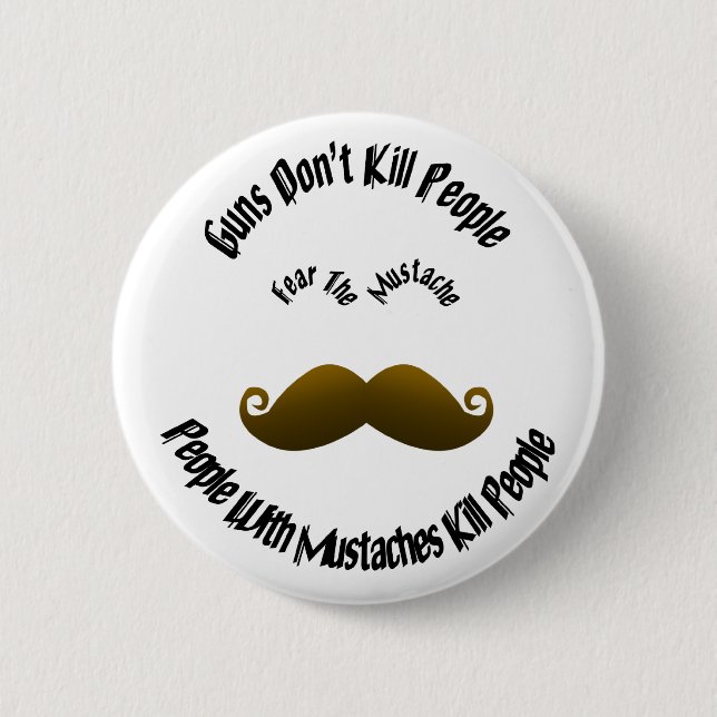 Rädda Mustache Pin Knapp (Framsida)
