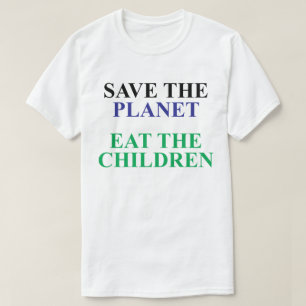 RÄDDA PLANETEN ÄTA BARN T SHIRT