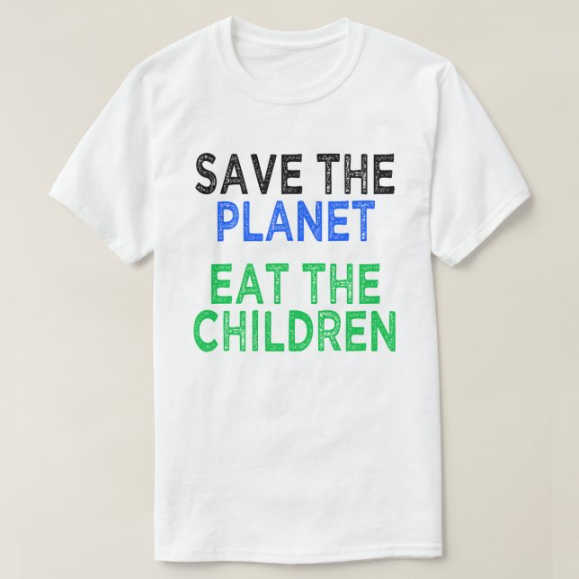 Rädda planeten att äta barngåvan t shirt (Design framsida)