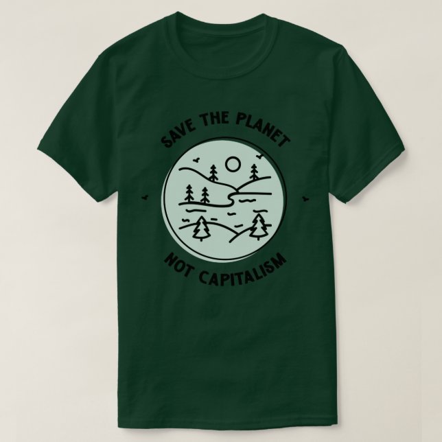 Rädda planeten ej kapitalism t shirt (Design framsida)