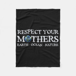 Rädda planeten jorddagen respektera din Mammor-ver Fleecefilt
