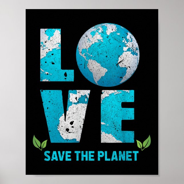 Rädda planeten Kärlek Erde Spara World Environment Poster (Framsidan)