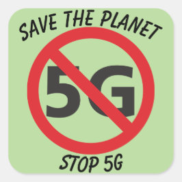 Rädda planeten, stopp 5 G-dekal Fyrkantigt Klistermärke