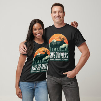 Rädda Våra Parker Motstå Nationalpark Skydda ALT U T Shirt