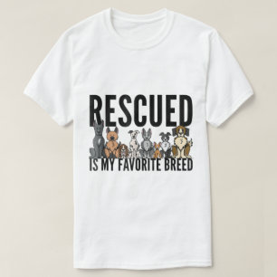 Räddad Är Min Favoritras Hundälskar Design T Shirt