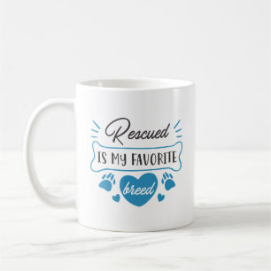 Räddad är min favoritras kaffemugg