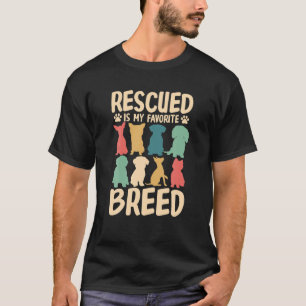 Räddad är min favoritras Rolig hund Älskare Hun T Shirt