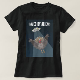 Räddad av utomjordingar på Thanksgiving T Shirt