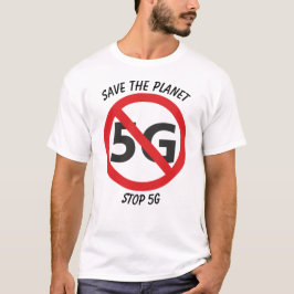 Räddade planeten T-tröja för stoppet 5G T Shirt