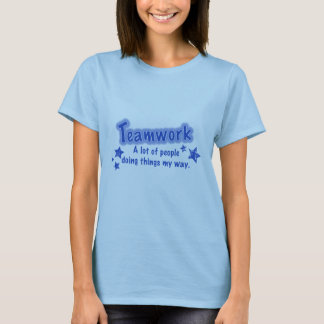 Raddafolk för Teamwork A göra min saker långt Tee Shirt