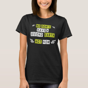 Räddat planeten klimatförändringar och miljöfrågor t shirt
