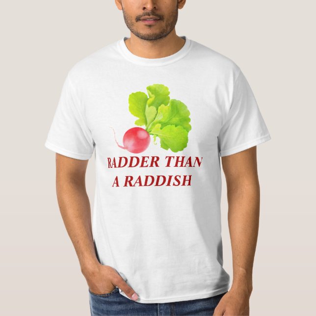 radder än raddish t-shirt (Framsida)