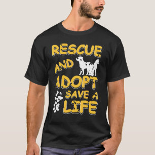 Rädding och adoptera Spara A Life Fantastisk Pet P T Shirt