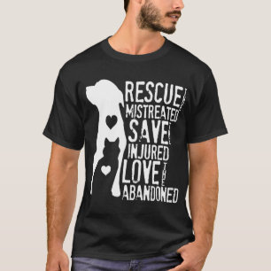 Rädding, Spara, Kärlek Rädda djuren, Hund älskare T Shirt