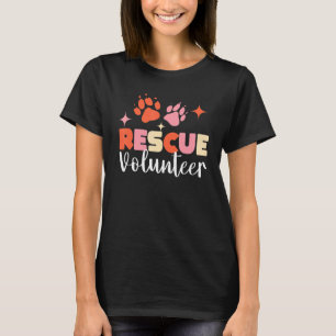 Räddningstjänst för Rädda djuren Volunteer T Shirt