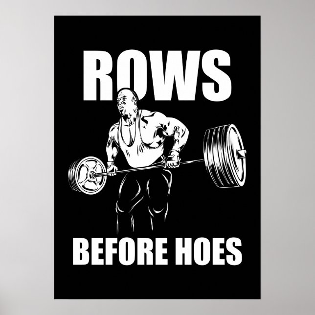 Rader före Hoes - Lustigt Gym Workout Bodybuilding Poster (Framsidan)