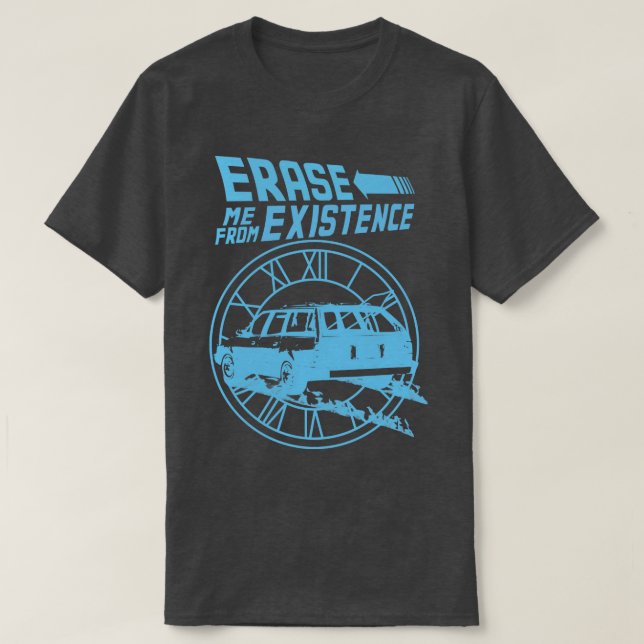 Radera mig från existensen, konstig parodblått t shirt (Design framsida)