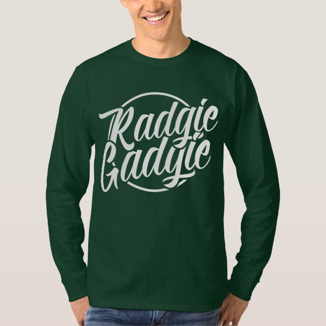 Radgie Gadgie Geordie Newcastle Dialect Tee Shirt (Framsida)